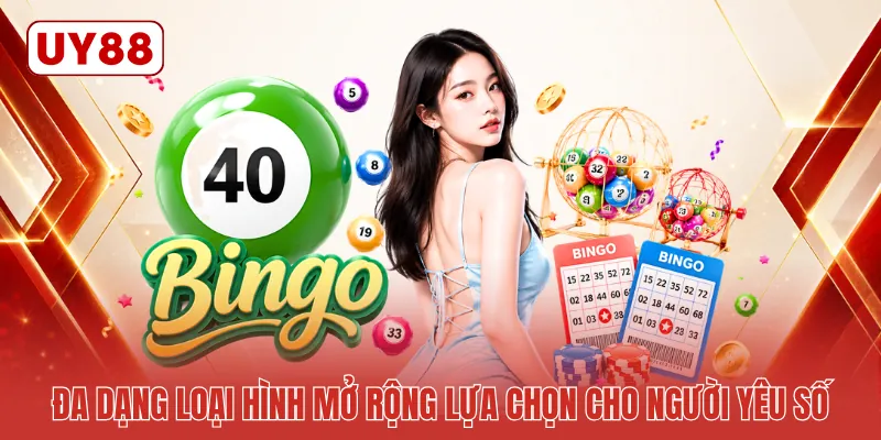 Đa dạng loại hình mở rộng lựa chọn cho người yêu số