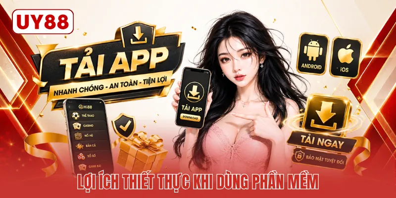Lợi ích thiết thực khi dùng phần mềm